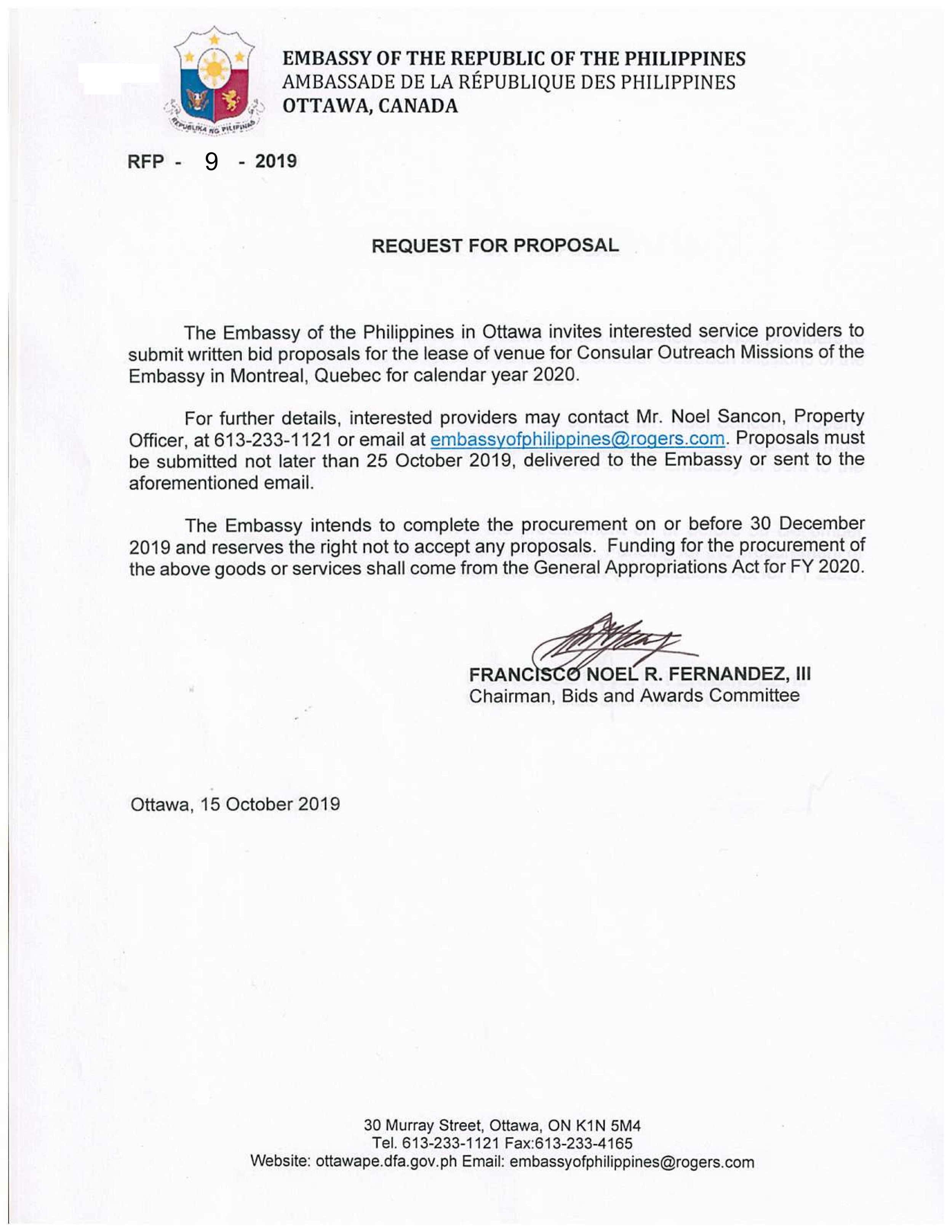 RFP 9 2019 INTERESTED SERVICE PROVIDERS Invitation to submit bid proposals for the Lease of Venue for Consular Outreach Missions in Montreal Quebec for 2020 001